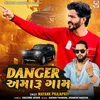 About Danger Amaru Gam Song